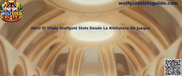 Abrir El Título Wolfgold Slots Desde La Biblioteca De Juegos