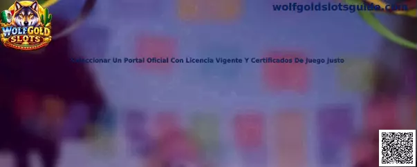 Seleccionar un portal oficial con licencia vigente y certificados de juego justo para Wolfgold Slots