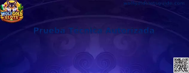 Prueba Técnica Autorizada de Wolfgold Slots