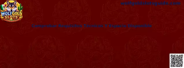 Comprobar requisitos técnicos y espacio disponible en Wolfgold Slots