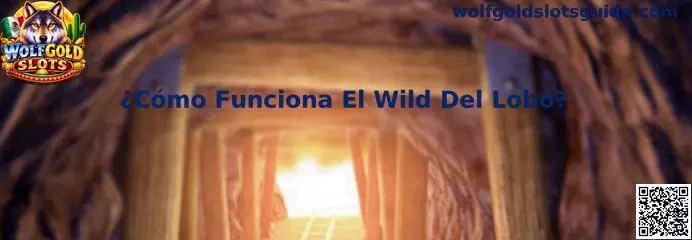 Guía visual sobre cómo funciona el Wild del Lobo en Wolfgold Slots
