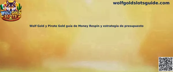 Imagen introductoria de la comparación entre Wolf Gold y Pirate Gold sobre Money Respin y administración del presupuesto