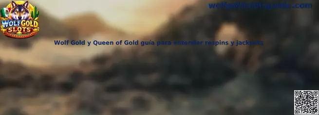 Guía comparativa de Wolf Gold y Queen of Gold para entender respins, multiplicadores y jackpots