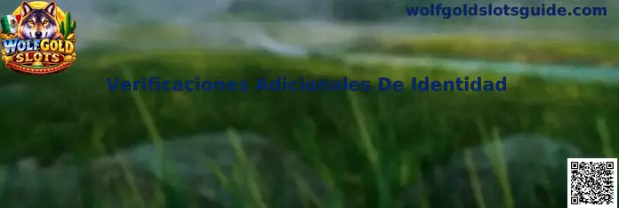 Guía sobre verificaciones adicionales de identidad para una cuenta de juego
