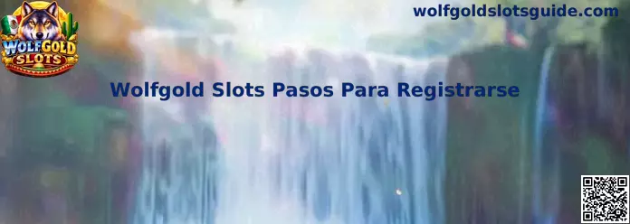 Guía visual de Wolfgold Slots pasos para registrarse