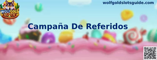 Guía informativa de Campaña De Referidos relacionada con Wolfgold Slots