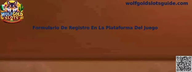 Guía del formulario de registro en una plataforma para Wolfgold Slots