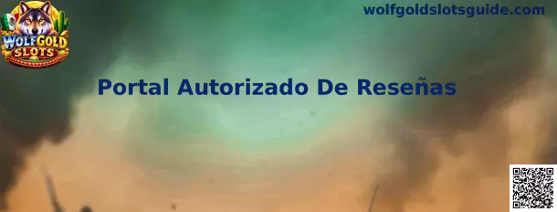 Portal Autorizado De Reseñas Wolfgold Slots