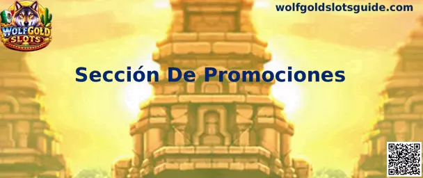 Guía para localizar la Sección De Promociones relacionada con Wolfgold Slots
